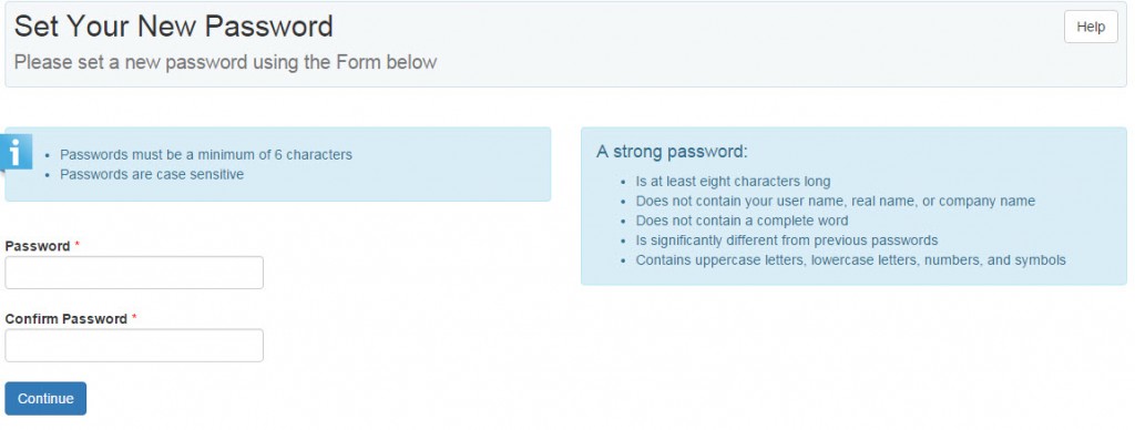 Just enter your new password twice and click continue